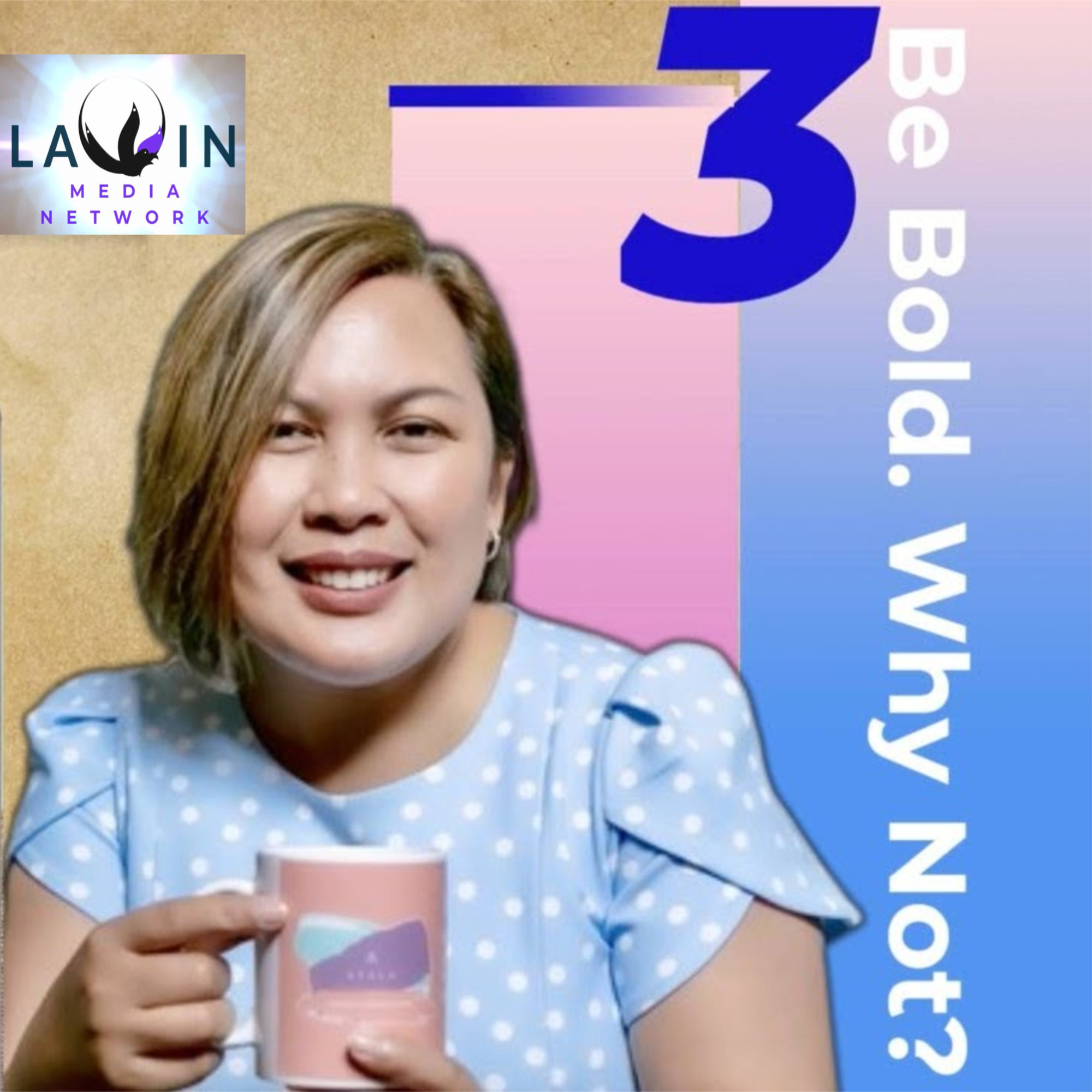 S1 Ep12: Be Bold. Why Not? With MJ & Atala