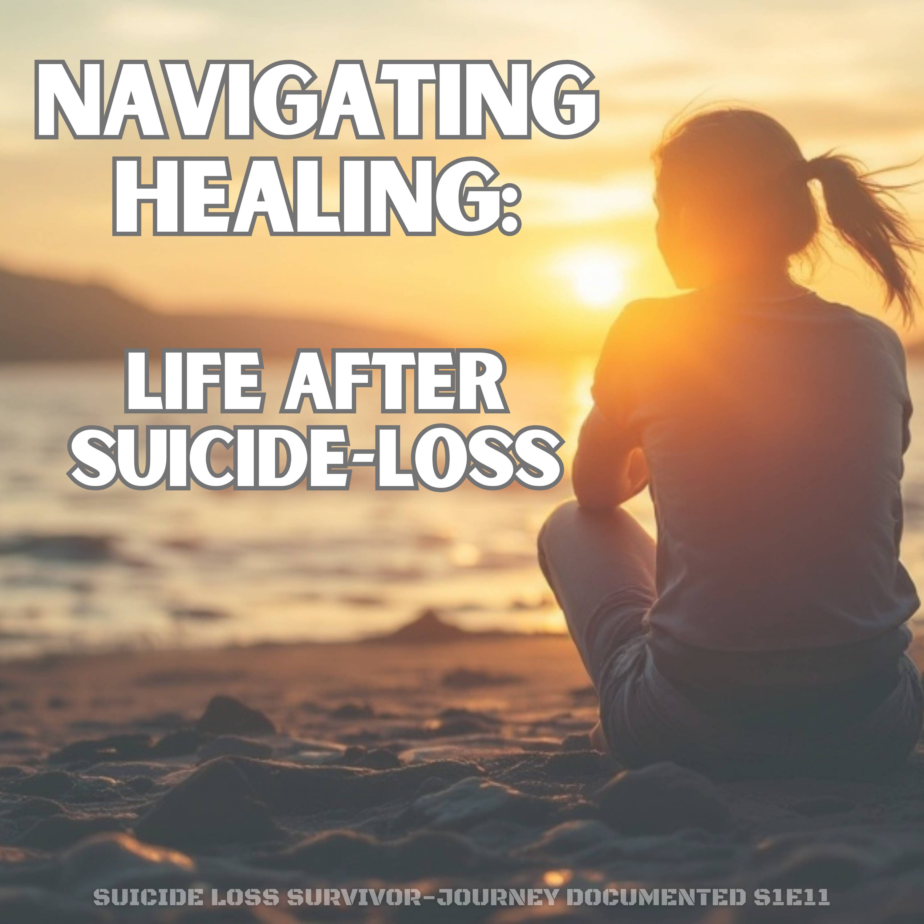 Be the Wave - Suicide Loss Survivor S1E11 episode artwork